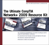 The Ultimate CompTIA Network+ 2009 Resource Kit - Course Technology