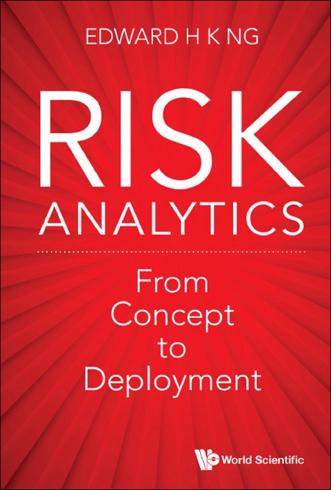 RISK ANALYTICS: FROM CONCEPT TO DEPLOYMENT - Edward Hon Khay Ng