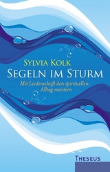 Segeln im Sturm - Dr. Sylvia Kolk