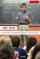 Lo que hacen los mejores profesores universitarios, (2a ed.) - Ken Bain