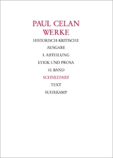 Werke. Historisch-kritische Ausgabe. I. Abteilung: Lyrik und Prosa - Paul Celan