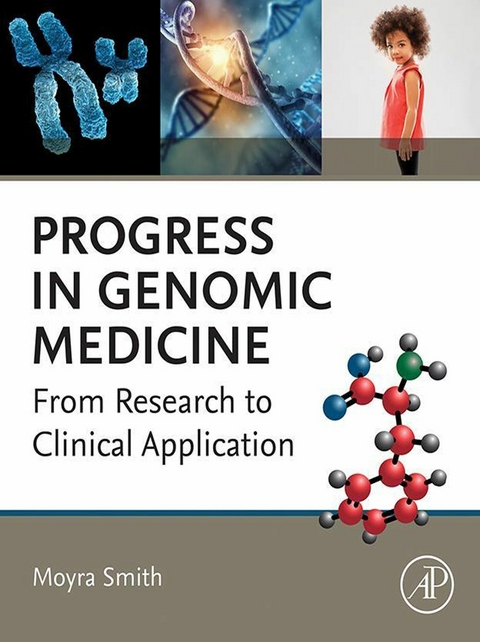 Progress in Genomic Medicine -  Moyra Smith