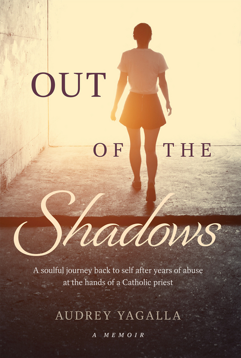 Out of the Shadows -  Audrey Yagalla