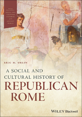A Social and Cultural History of Republican Rome - 