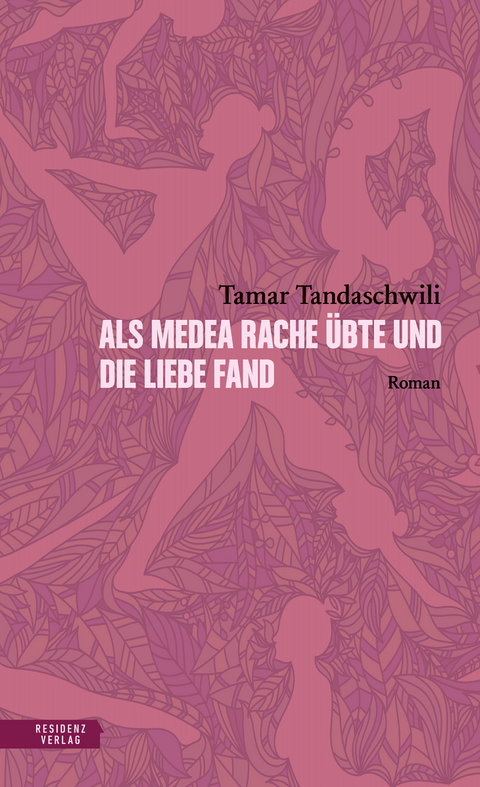 Als Medea Rache übte und die Liebe fand -  Tamar Tandaschwili