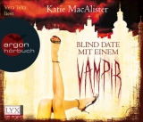Blind Date mit einem Vampir - Katie MacAlister