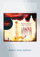 Blind Date mit einem Vampir (DAISY Edition) - Katie MacAlister