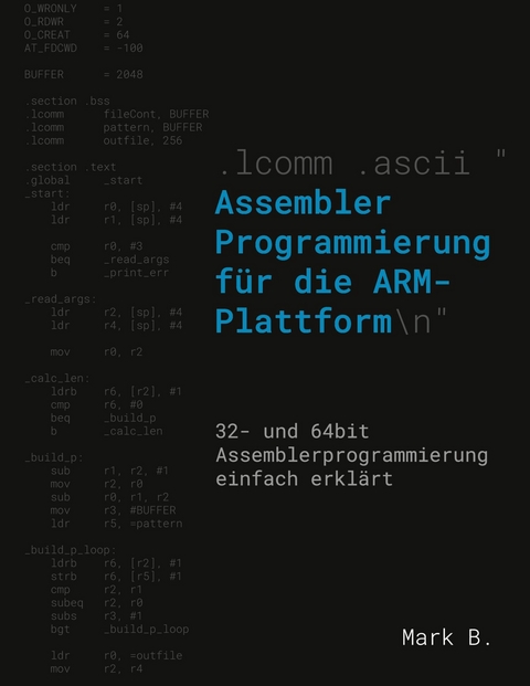 Assembler Programmierung für die ARM-Plattform -  Mark B.