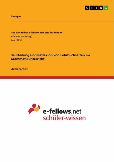 Beurteilung und Reflexion von Lehrbuchseiten im Grammatikunterricht -  Anonym