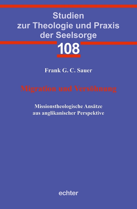 Migration und Versöhnung - Frank G. C. Sauer