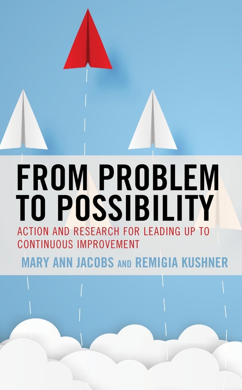 From Problem to Possibility -  Mary Ann Jacobs,  Remigia Kushner