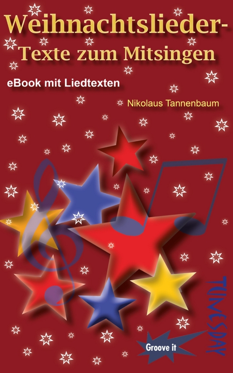 Weihnachtslieder-Texte zum Mitsingen - Nikolaus Tannenbaum,  Tunesday