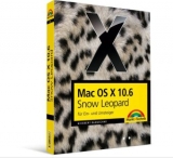 Mac OS X 10.6 Snow Leopard für Ein- und Umsteiger - Giesbert Damaschke