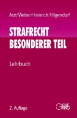 Strafrecht, Besonderer Teil - Gunther Arzt, Ulrich Weber, Bernd Heinrich, Eric Hilgendorf