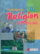 Kursbuch Religion Elementar 9/10 - Ausgabe 2003 - Eilerts, Wolfram; Kübler, Heinz G