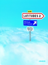 Latitudes / A2/B1 - Livre élève mit CDs - Lainé, Emmanuel; Loiseau, Yves; Merieux, Regine