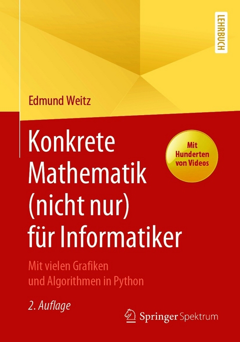 Konkrete Mathematik (nicht nur) für Informatiker -  Edmund Weitz