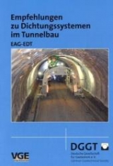 Empfehlungen zu Dichtungssystemen im Tunnelbau EAG-EDT - 