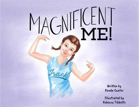 Magnificent Me! - Randa Canter