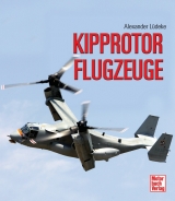 Kipprotorflugzeuge - Alexander Lüdeke