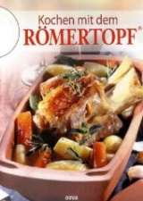 Kochen mit dem Römertopf