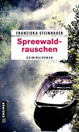 Spreewaldrauschen - Franziska Steinhauer