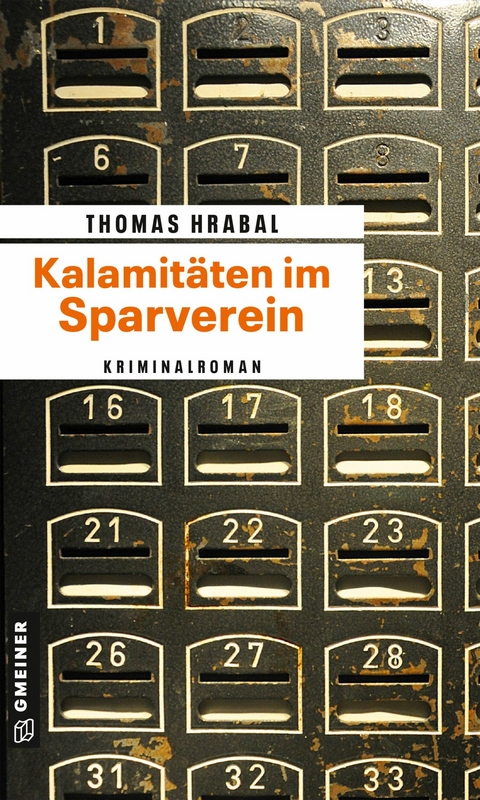 Kalamitäten im Sparverein - Thomas Hrabal