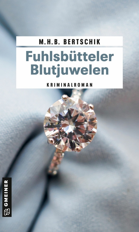 Fuhlsbütteler Blutjuwelen - M.H.B. Bertschik