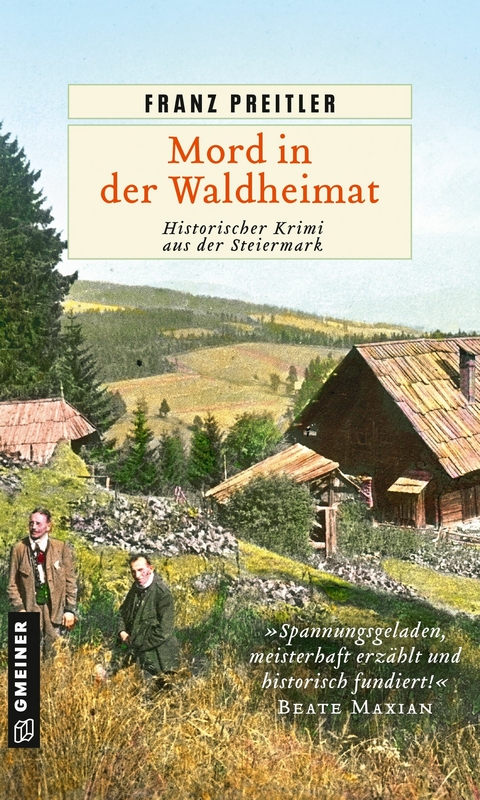 Mord in der Waldheimat - Franz Preitler