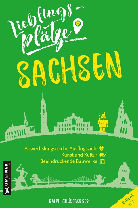 Lieblingsplätze Sachsen - Ralph Grüneberger