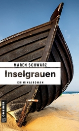 Inselgrauen - Maren Schwarz