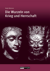 Die Wurzeln von Krieg und Herrschaft - Ralph Metzner