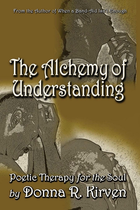 Alchemy of Understanding -  Donna R. Kirven