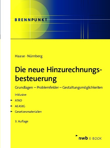 Die neue Hinzurechnungsbesteuerung - Florian Haase, Philip Nürnberg
