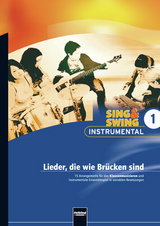 Sing & Swing Instrumental 1. Lieder, die wie Brücken sind