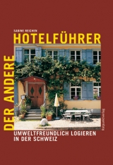 Der andere Hotelführer - Sabine Reichen