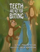 Teeth Are NOT For Biting - Phalan Taylor