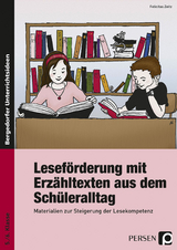 Leseförderung m. Erzähltexten aus d. Schüleralltag - Felicitas Zeitz