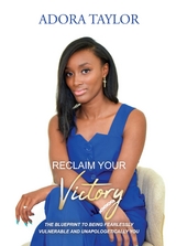 Reclaiming Your Victory -  Adora Taylor