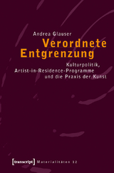 Verordnete Entgrenzung - Andrea Glauser