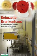 Keimzelle Krankenhaus. IKZ-Ausgabe - Klaus Brandt