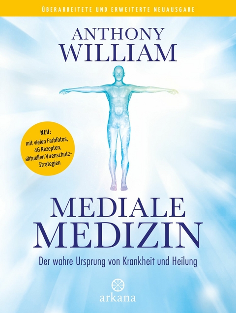 Mediale Medizin -  Anthony William