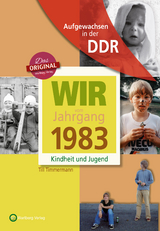 Geboren in der DDR - Wir vom Jahrgang 1983 - Kindheit und Jugend - Till Timmermann