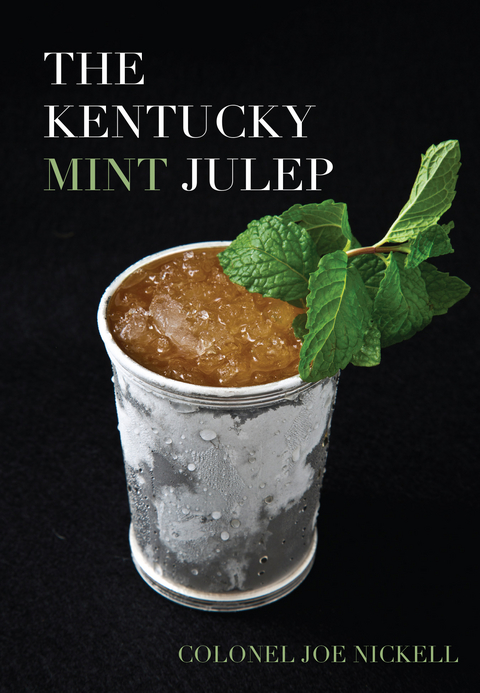 The Kentucky Mint Julep - Joe Nickell