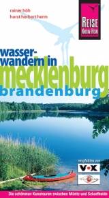 Mecklenburg/Brandenburg: Wasserwandern - Höh, Rainer