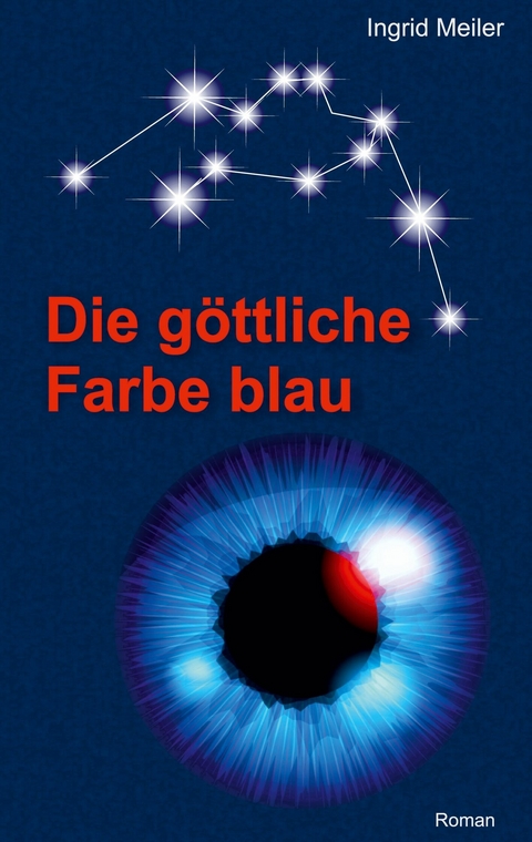 Die göttliche Farbe blau - Ingrid Meiler