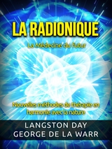 La Radionique - La Médecine du futur (Traduit) - Langston Day - George De La Warr