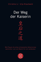 Der Weg der Kaiserin - Christine Li, Ulja Krautwald