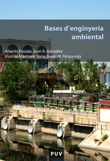 Bases d'enginyeria ambiental - Alberto Bouzas Blanco, Juan A. González Romero, Vicente Martínez-Soria, Josep M. Penya-roja Oltra