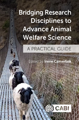 Bridging Research Disciplines to Advance Animal Welfare Science - 